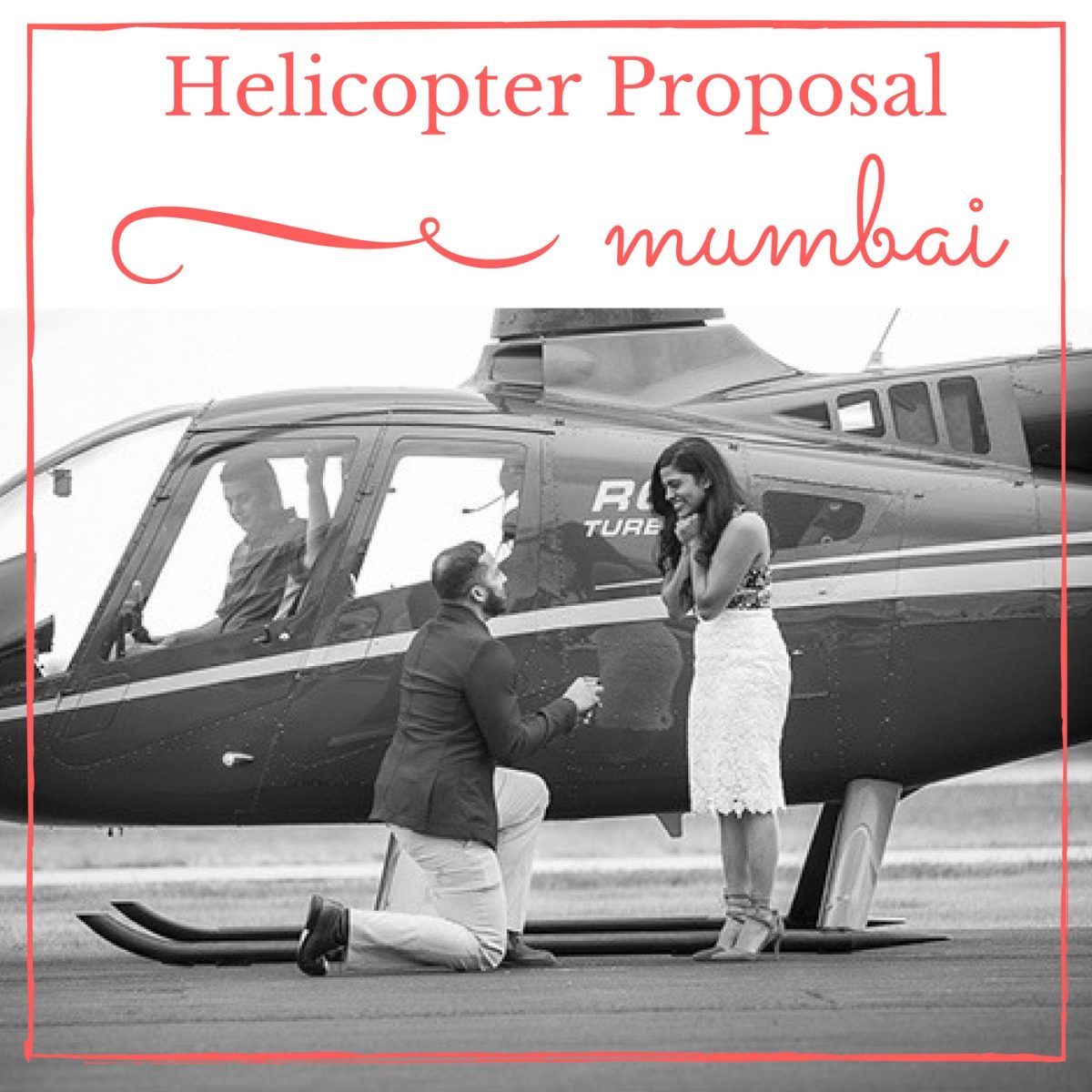 Give Your Partner the Best Helicopter Proposal